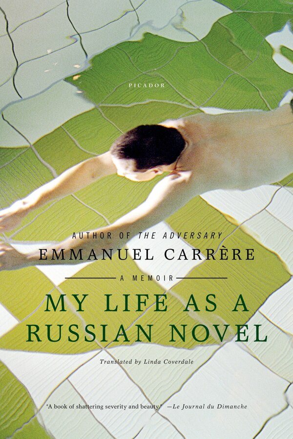 My Life as a Russian Novel by Emmanuel Carrère, Paperback | Indigo Chapters