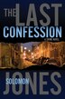 The Last Confession by Solomon Jones, Paperback | Indigo Chapters