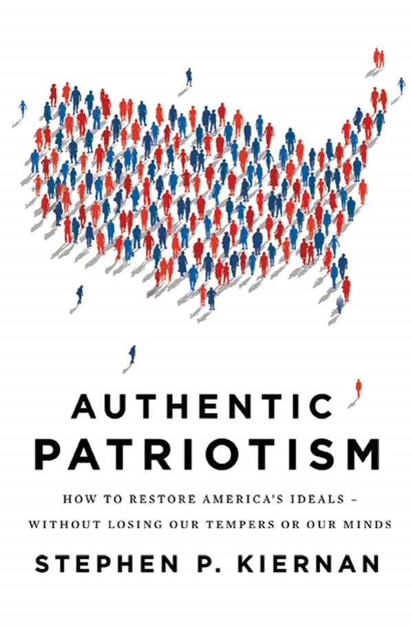 Authentic Patriotism by Stephen P. Kiernan, Paperback | Indigo Chapters