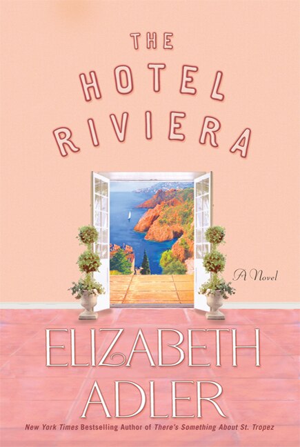 The Hotel Riviera by Elizabeth Adler, Paperback | Indigo Chapters