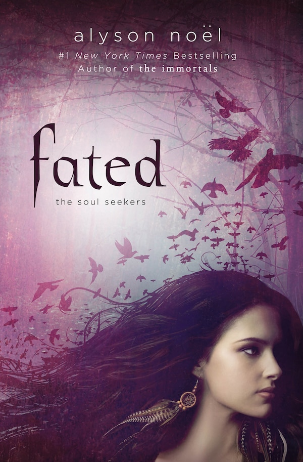 Fated by Alyson Noël, Paperback | Indigo Chapters