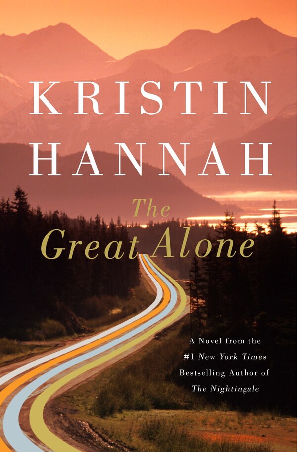 The Great Alone by Kristin Hannah, Hardcover | Indigo Chapters