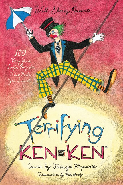 Will Shortz Presents Terrifying KenKen by Tetsuya Miyamoto, Paperback | Indigo Chapters