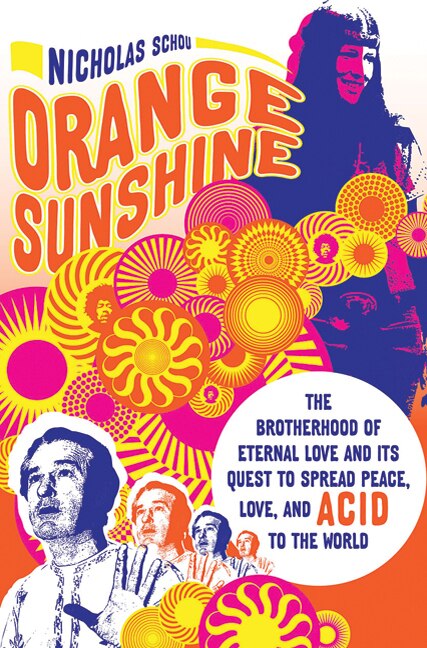 Orange Sunshine by Nicholas Schou, Paperback | Indigo Chapters