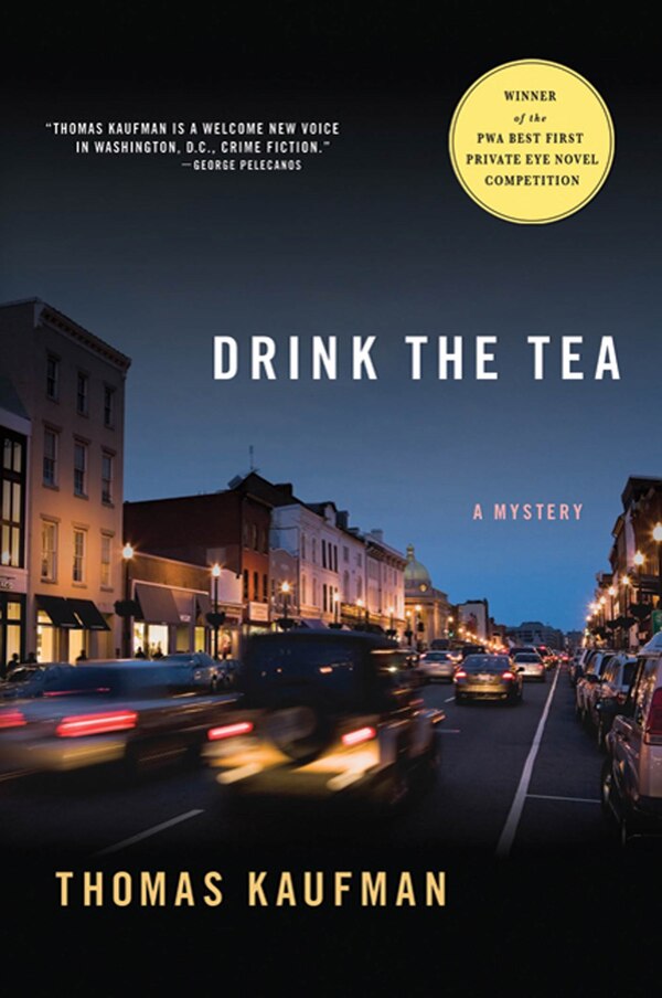 Drink the Tea by Thomas Kaufman, Hardcover | Indigo Chapters