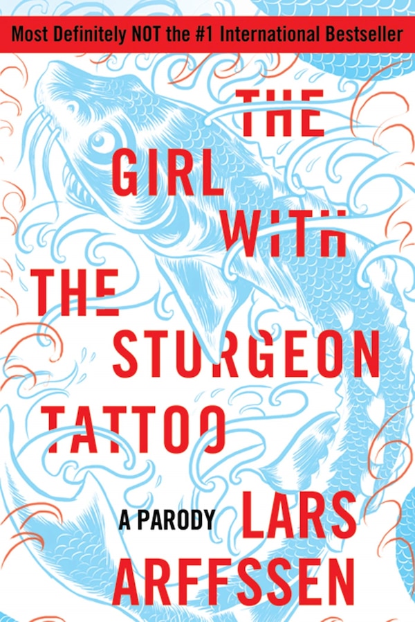 The Girl with the Sturgeon Tattoo by Lars Arffssen, Paperback | Indigo Chapters
