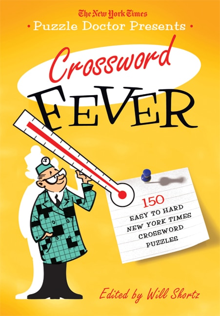 The New York Times Puzzle Doctor Presents Crossword Fever, Paperback | Indigo Chapters