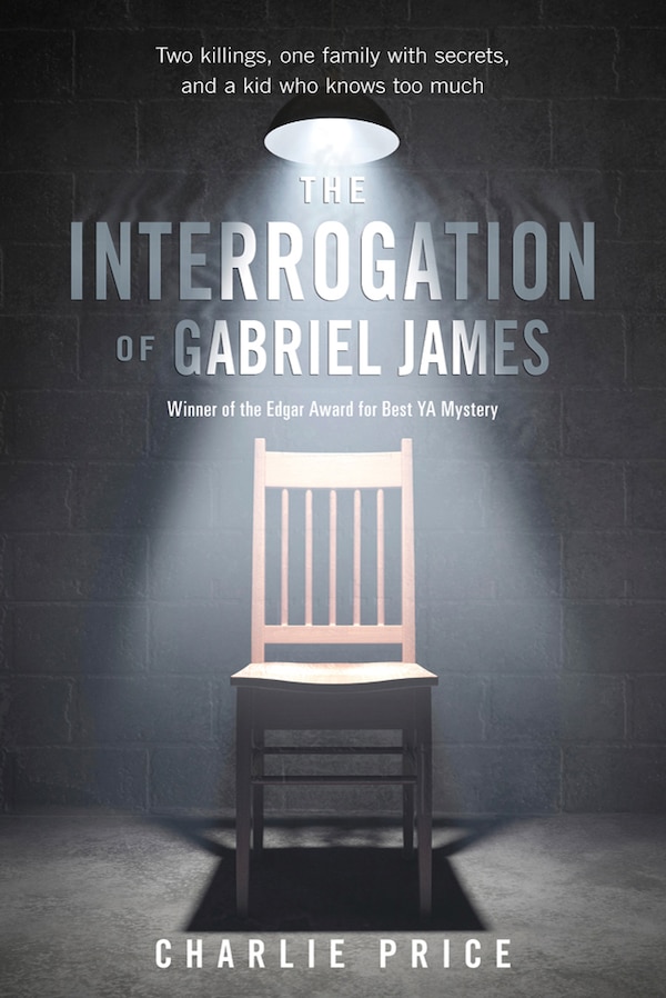 The Interrogation of Gabriel James by Charlie Price, Paperback | Indigo Chapters