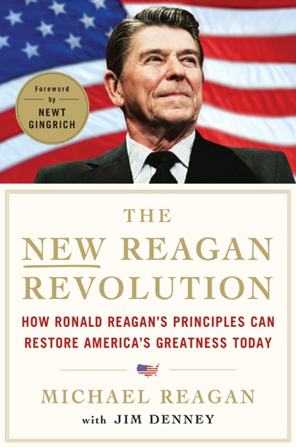 The New Reagan Revolution by Michael Reagan, Hardcover | Indigo Chapters