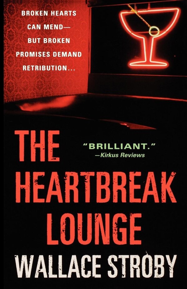 The Heartbreak Lounge by Wallace Stroby, Paperback | Indigo Chapters