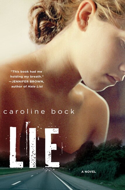 Lie by Caroline Bock, Paperback | Indigo Chapters