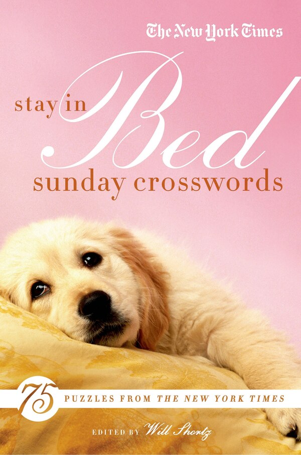 The New York Times Stay in Bed Sunday Crosswords, Paperback | Indigo Chapters