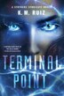 Terminal Point by K. M. Ruiz, Hardcover | Indigo Chapters