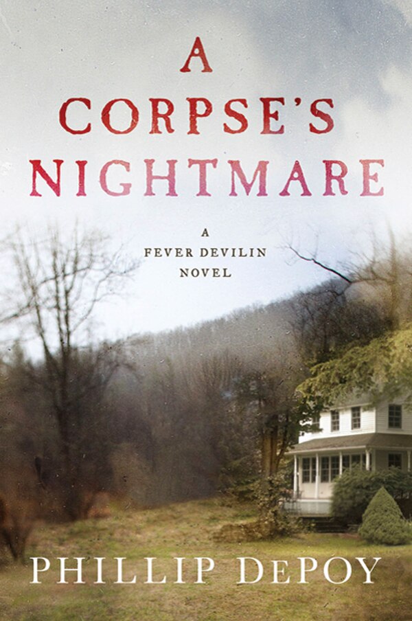 A Corpse's Nightmare by Phillip Depoy, Hardcover | Indigo Chapters