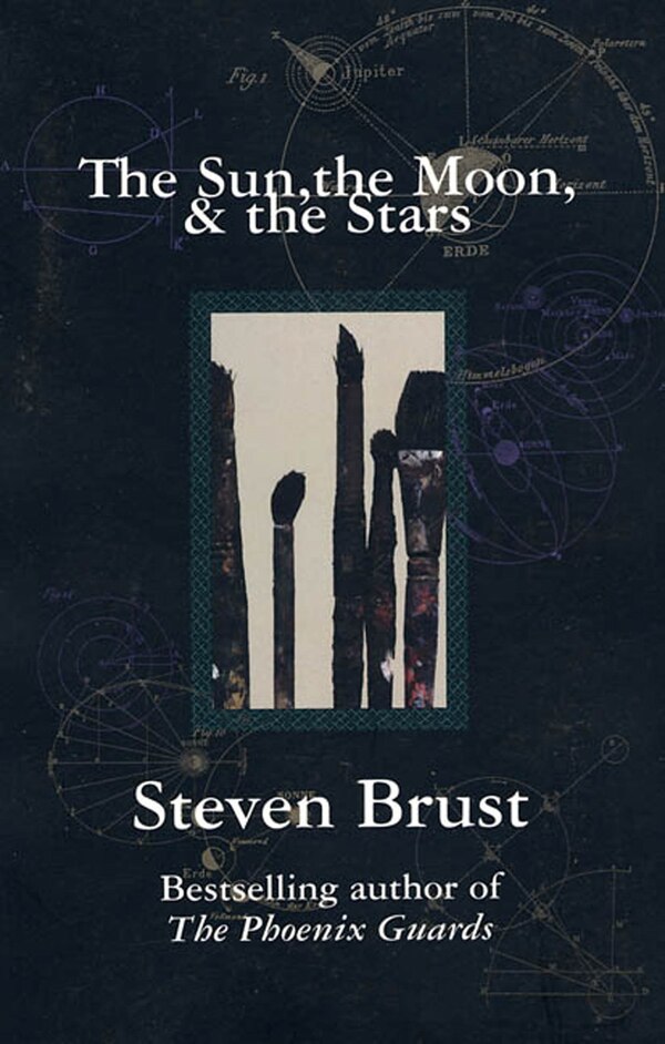 The Sun the Moon and the Stars by Steven Brust, Paperback | Indigo Chapters