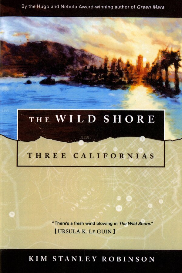 The Wild Shore by Kim Stanley Robinson, Paperback | Indigo Chapters