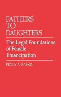 Fathers to Daughters by Peggy Rabkin, Hardcover | Indigo Chapters