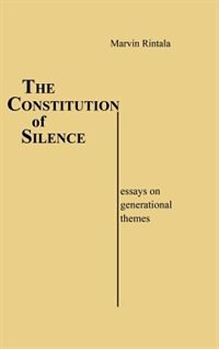 The Constitution of Silence by Marvin Rintala, Hardcover | Indigo Chapters