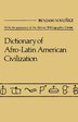 Dictionary of Afrolatin American Civilization by Benjamin Nuunez, Hardcover | Indigo Chapters