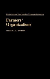 Farmers' Organizations by Lowell K. Dyson, Hardcover | Indigo Chapters