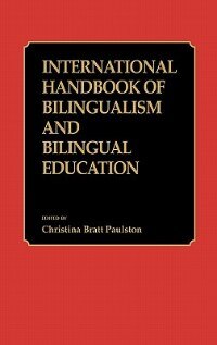 International Handbook Of Bilingual Education by Christin Paulston, Hardcover | Indigo Chapters
