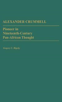 Alexander Crummell by Gregory Rigsgy, Hardcover | Indigo Chapters