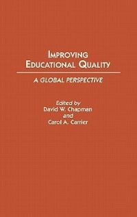 Improving Educational Quality by Carol A. Carrier, Hardcover | Indigo Chapters