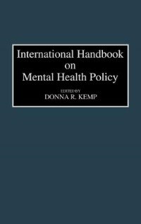 International Handbook On Mental Health Policy by Donna R. Kemp, Hardcover | Indigo Chapters