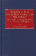 Women in the Nineteenth-Century Art World by F. Graeme Chalmers, Hardcover | Indigo Chapters