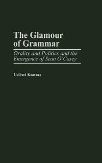 The Glamour of Grammar by Colbert Kearney, Hardcover | Indigo Chapters