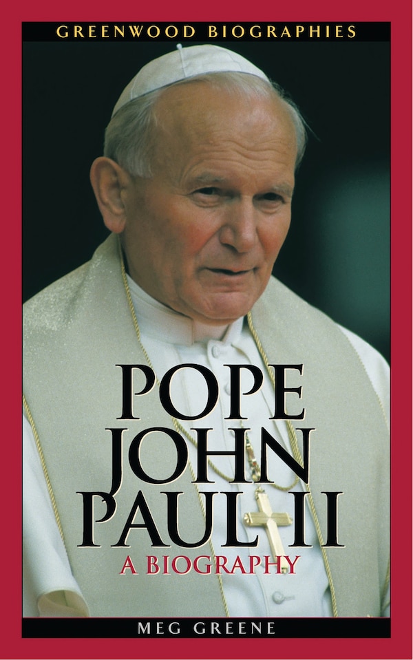 Pope John Paul II by Meg Greene, Hardcover | Indigo Chapters