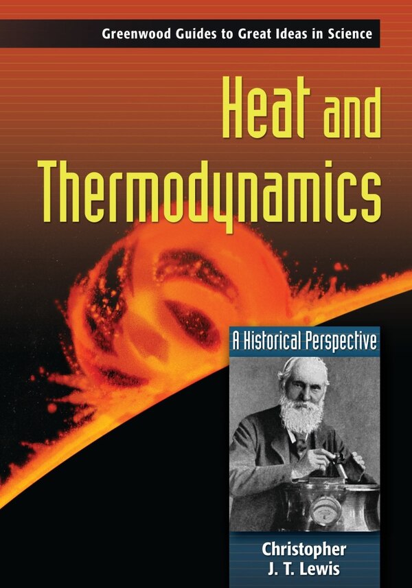 Heat and Thermodynamics by Christopher J. T Lewis, Hardcover | Indigo Chapters