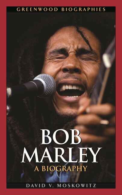 Bob Marley by David V. Moskowitz, Hardcover | Indigo Chapters