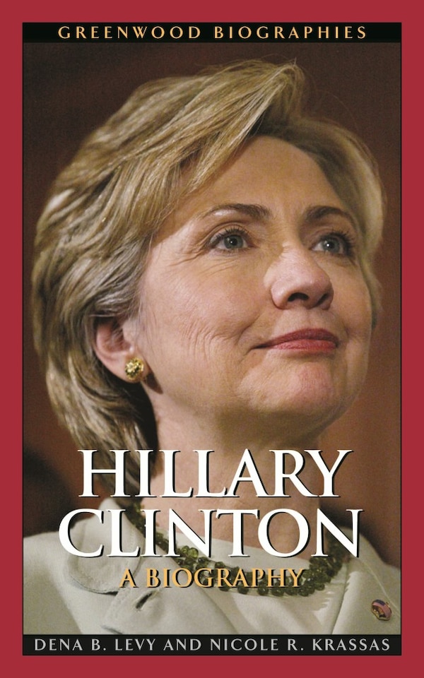 Hillary Clinton by Dena B. Levy, Hardcover | Indigo Chapters