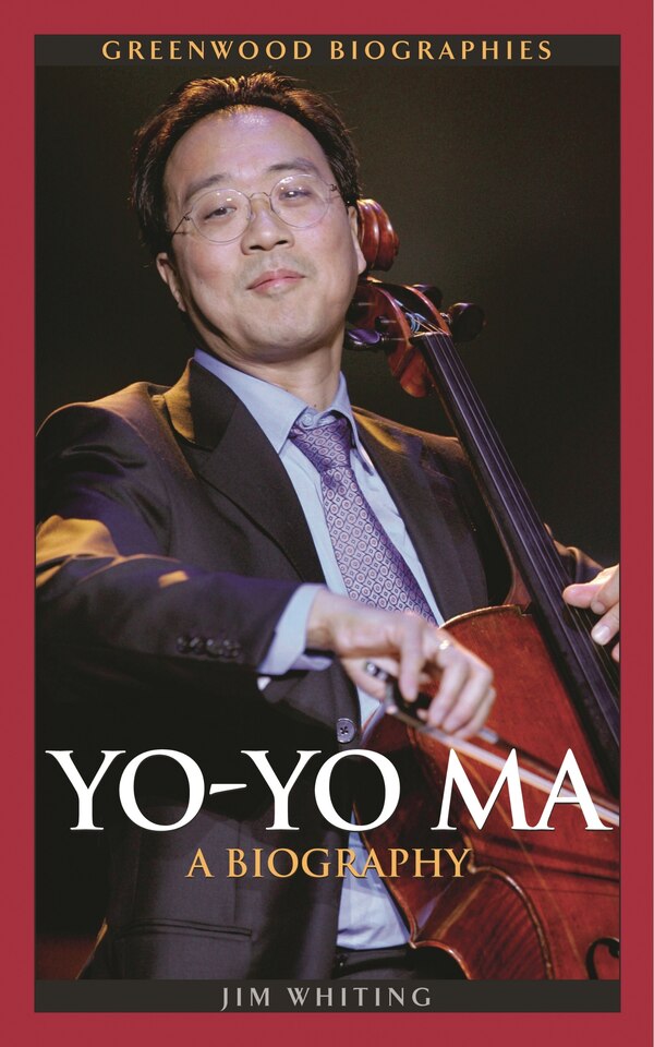 Yo-Yo Ma by Jim Whiting, Hardcover | Indigo Chapters