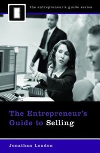 The Entrepreneur's Guide to Selling by Jonathan London, Hardcover | Indigo Chapters