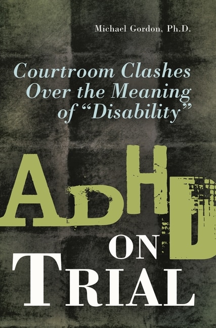 ADHD on Trial by Michael Gordon, Hardcover | Indigo Chapters