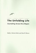 The Unfolding Life by Radha J. Horton-Parker, Paperback | Indigo Chapters