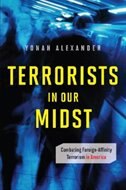 Terrorists in Our Midst by Yonah Alexander, Hardcover | Indigo Chapters