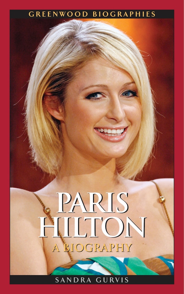 Paris Hilton by Sandra Gurvis, Hardcover | Indigo Chapters