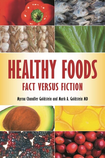 Healthy Foods by Myrna Chandler Goldstein, Hardcover | Indigo Chapters