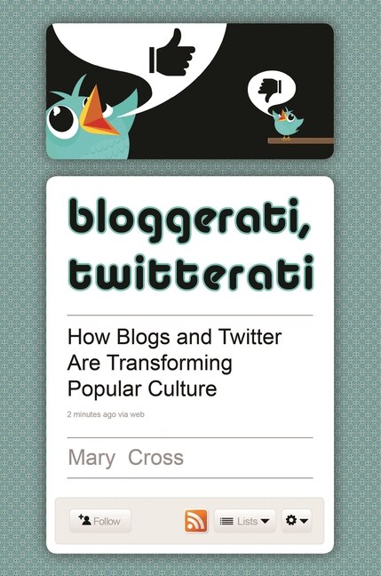 Bloggerati Twitterati, Hardcover | Indigo Chapters