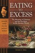 Eating to Excess by Susan E. Hill, Hardcover | Indigo Chapters