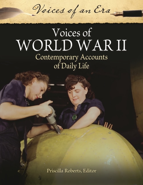 Voices of World War II by Priscilla Roberts, Hardcover | Indigo Chapters