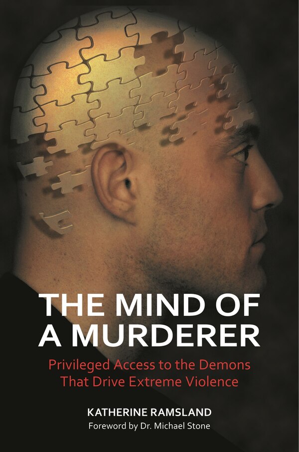 The Mind of a Murderer by Katherine Ramsland, Hardcover | Indigo Chapters