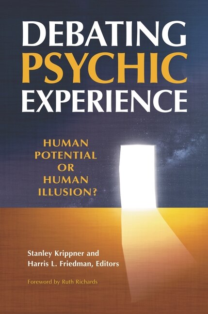 Debating Psychic Experience by Stanley Krippner, Hardcover | Indigo Chapters