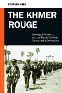 The Khmer Rouge by Nhem Boraden, Hardcover | Indigo Chapters