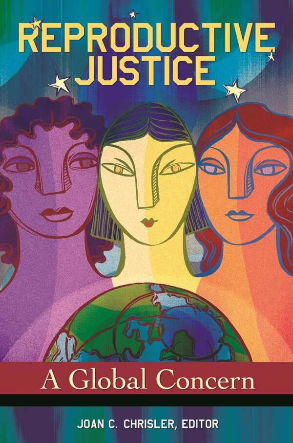 Reproductive Justice by Joan C. Chrisler, Hardcover | Indigo Chapters