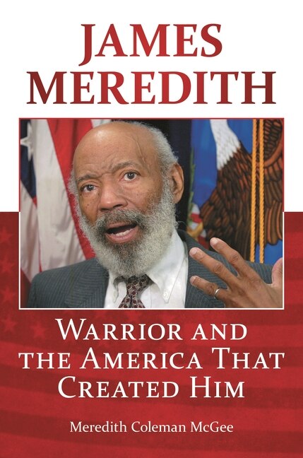 James Meredith by Meredith Coleman McGee, Hardcover | Indigo Chapters