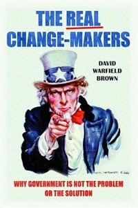 The Real Change-Makers by David Warfield Brown, Hardcover | Indigo Chapters
